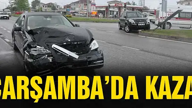 ÇARŞAMBA'DA KAZA