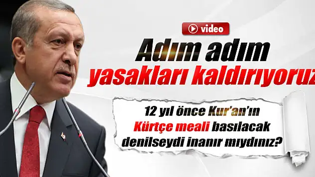 Erdoğan: 'Adım adım yasakları kaldırıyoruz'