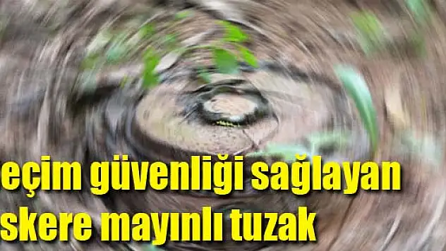 Seçim güvenliği sağlayan askere mayınlı tuzak