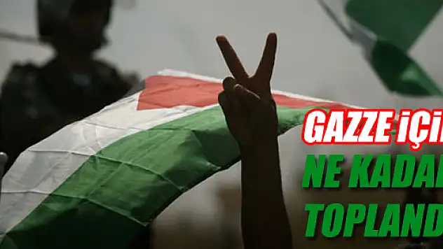 Başbakan Yardımcısı İşler: Gazze İçin 45 Milyon TL Toplandı