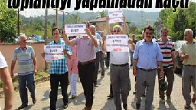 'toplantıyı yapamadan kaçtı'