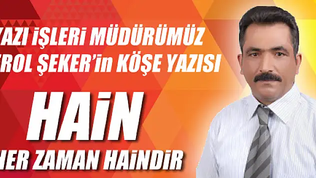 Hain her zaman haindir...
