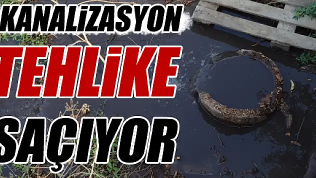 Kanalizasyon Tehlike Saçıyor