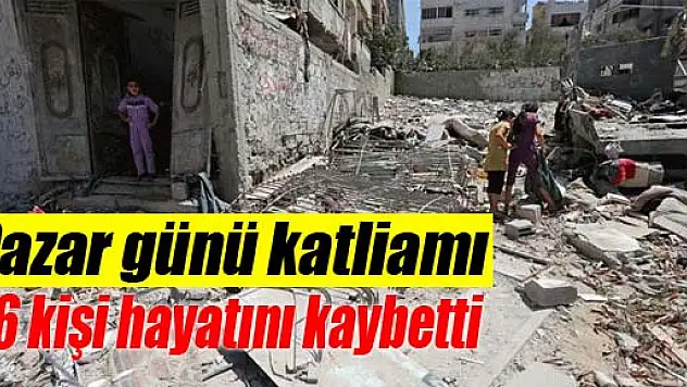 İsrail'in Gazze saldırılarında 16 kişinin hayatını kaybetti