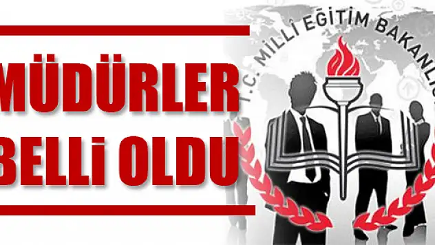 Müdürler belli oldu, Yine yanılmadık!?