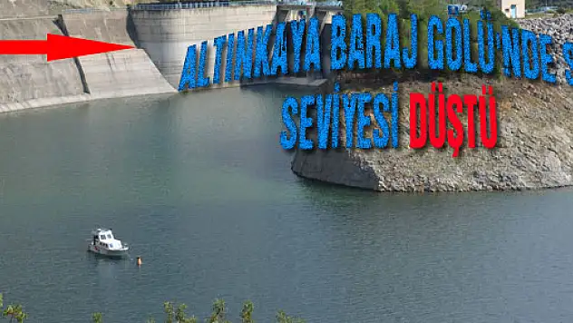 ALTINKAYA BARAJ GÖLÜ'NDE SU SEVİYESİ DÜŞTÜ
