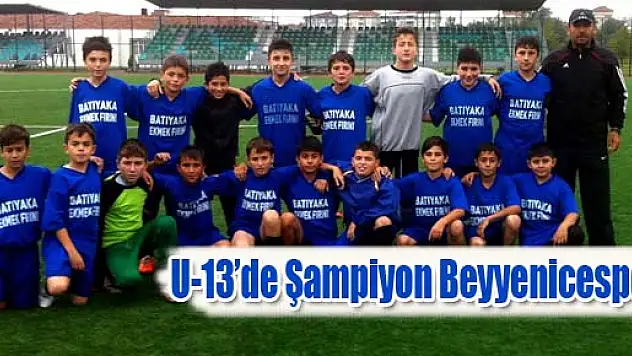 U-13'ün Şampiyonu Beyyenicespor
