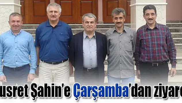 Vali Yardımcısı Şahin'e Çarşamba'dan ziyaret