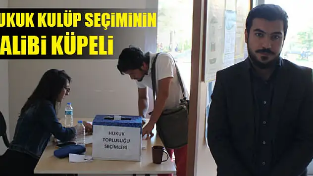 HUKUK KULÜP SEÇİMİNİN GALİBİ KÜPELİ