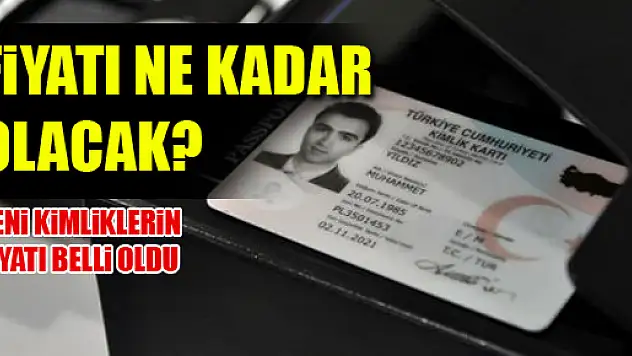 İşte yeni kimliklere ödenecek ücret!