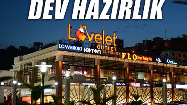 LOVELET'de dev hazırlık