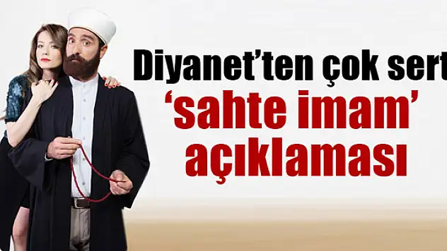 Diyanet İşleri Başkanlığı'ndan 'sahte imam' açıklaması