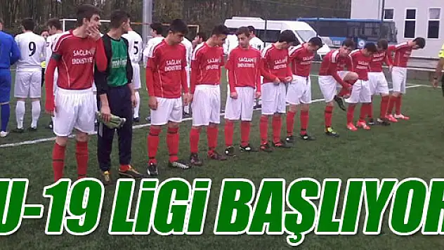 U19 Ligi Başlıyor