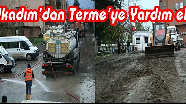  İlkadım'dan Terme'ye Yardım Eli