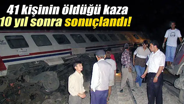 Pamukova kazası 10 yıl sonra sonuçlandı