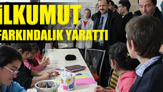 İLKUMUT FARKINDALIK YARATTI