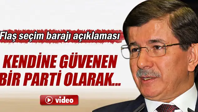 Başbakan Davutoğlu'ndan seçim barajı açıklaması