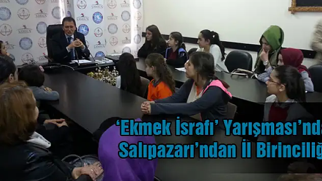  'Ekmek İsrafı' Yarışması'nda İl Birinciliği