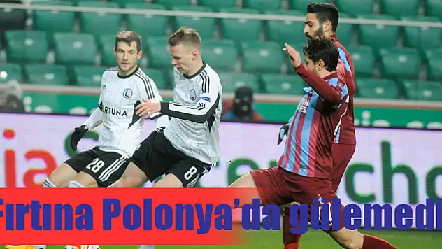 Fırtına Polonya'da gülemedi