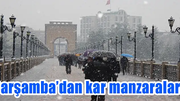 ÇARŞAMBA'DAN KAR MANZARALARI