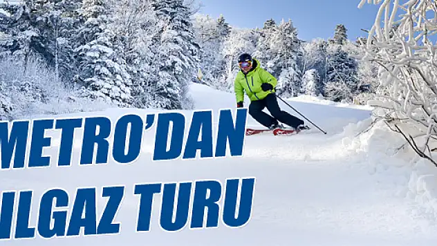 Metro Travel'den Ilgaz turu