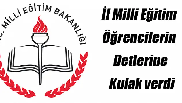 İL MİLLİ EĞİTİM ÖĞRENCİLERİN DERTLERİNE KULAK VERDİ
