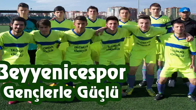 Beyyenicespor Gençlerle Güçlü