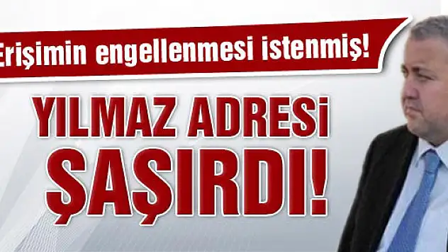 Yılmaz adresi şaşırdı!