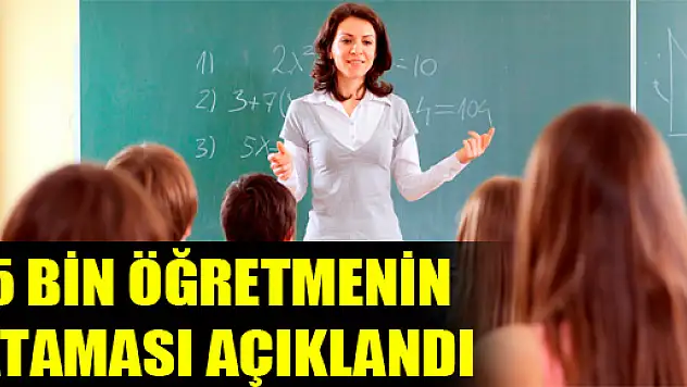 15 Bin Öğretmenin Ataması Açıklandı