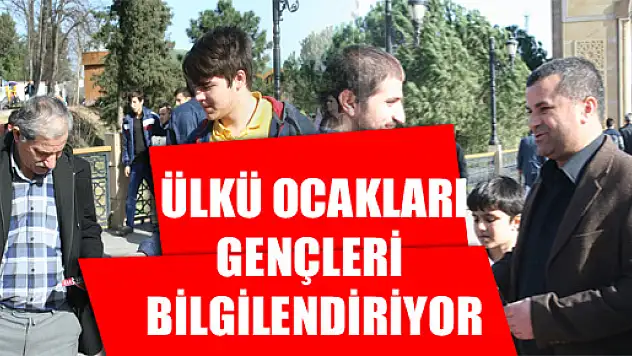 Ülkü Ocakları'ndan Gençleri bilgilendiriyor