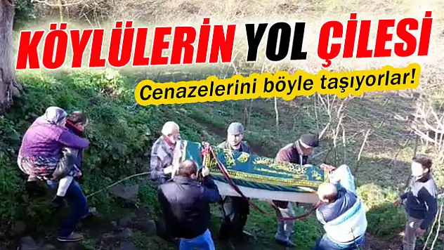 Köylülerin yol çilesi