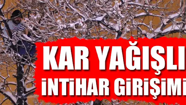 KAR YAĞIŞLI İNTİHAR GİRİŞİMİ