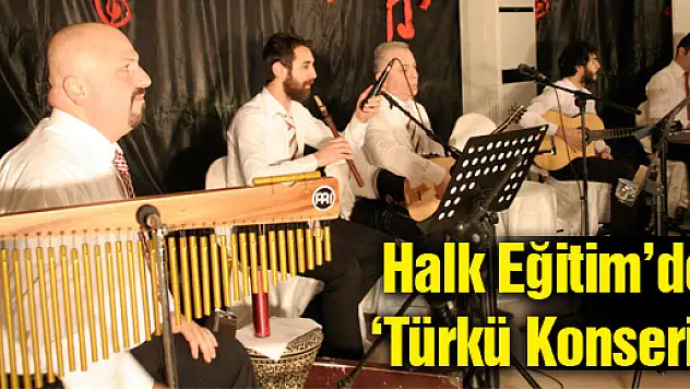Halk Eğitim'de 'Türkü Konseri'