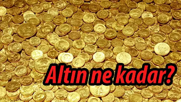 Altın ne kadar?