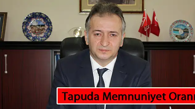 Tapuda Memnuniyet Oranı Yüzde 99,65