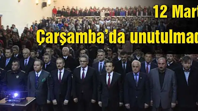 Çarşamba'da 12 Mart unutulmadı