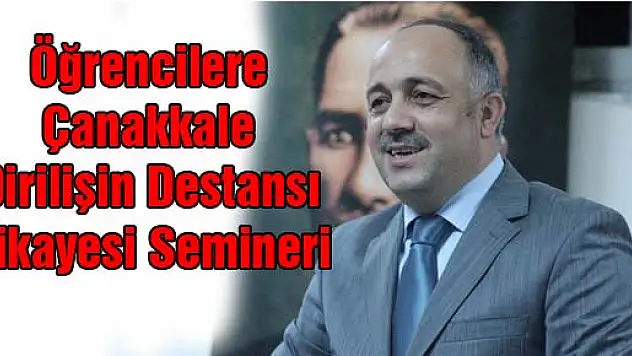 Öğrencilere 'Çanakkale: Dirilişin Destansı Hikayesi' Semineri