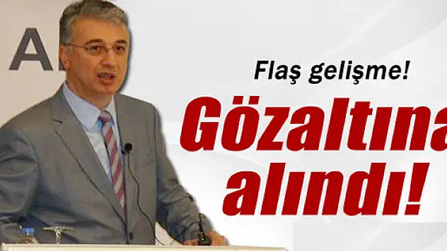 Eski TÜBİTAK Başkan Yardımcısı gözaltında
