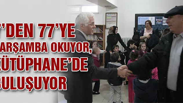 7'DEN 77'YE ÇARŞAMBA OKUYOR, KÜTÜPHANE'DE BULUŞUYOR
