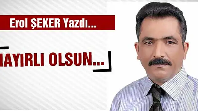 HAYIRLI OLSUN...
