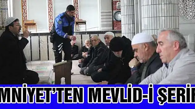 EMNİYET'TEN MEVLİD-İ ŞERİF