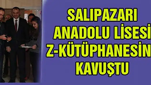 SALIPAZARI ANADOLU LİSESİ Z-KÜTÜPHANESİNE KAVUŞTU