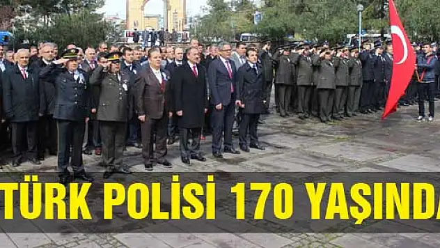 TÜRK POLİSİ 170 YAŞINDA