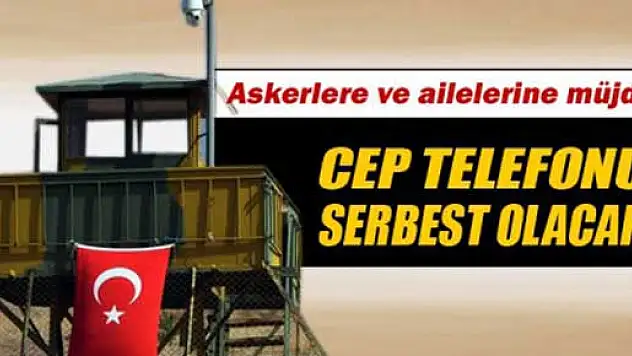Kışlada cep telefonu kullanımı serbest olacak