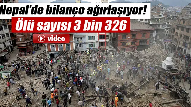 Nepal'de ölü sayısı 3 bin 326 oldu