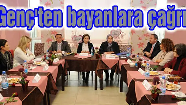 Genç'ten bayanlara çağrı