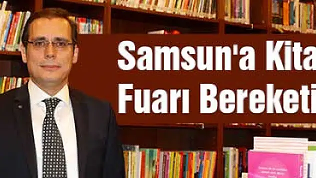 Samsun'a Kitap Fuarı Bereketi