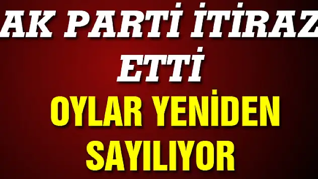 AK PARTİ İTİRAZ ETTİ SAMSUN'DA OYLAR YENİDEN SAYILIYOR