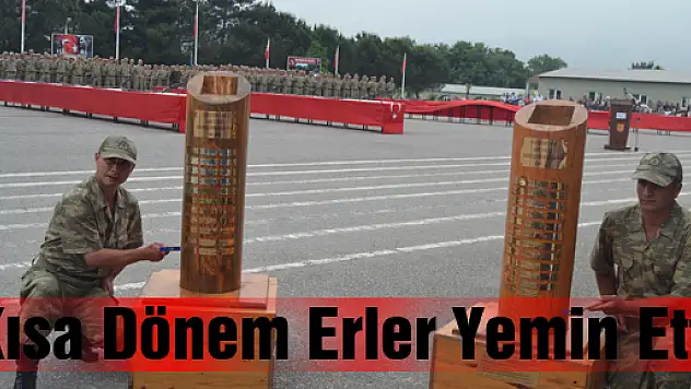 Kısa Dönem Erler Yemin Etti