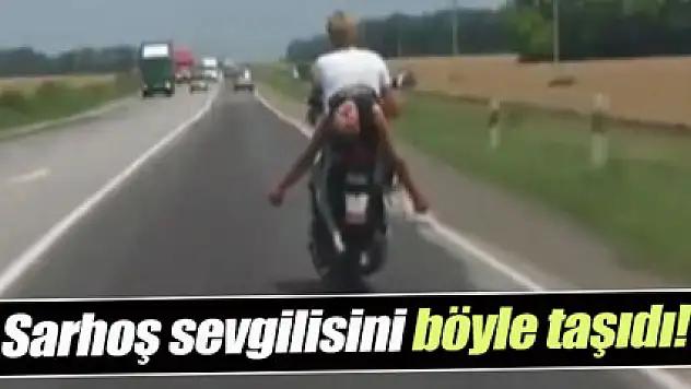 Sarhoş sevgilisini böyle taşıdı